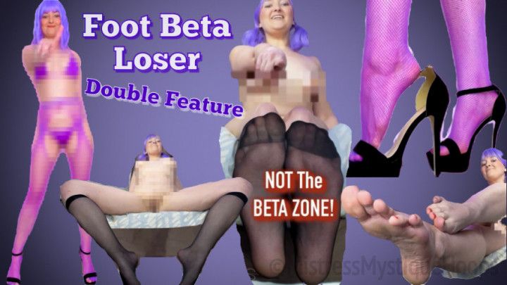 Foot Beta Loser Double Feature - Femdom Feet Humiliation