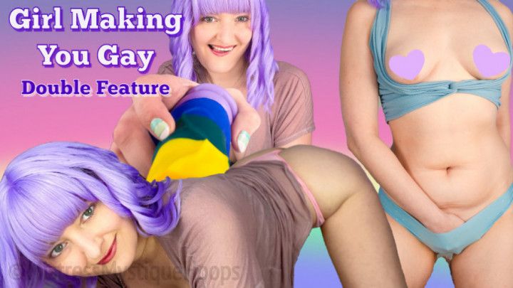 Girl Making You Gay Double Feature - Imposed Bi