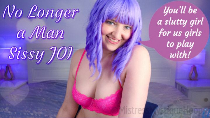 No Longer A Man Sissy JOI - Femdom Sissification