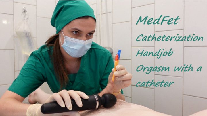 MedFet catheter play, handjob and imposed orgasm with vibe