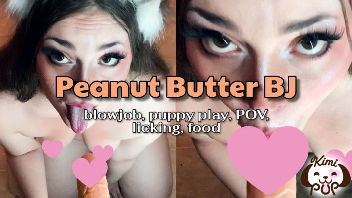 Peanut Butter BJ