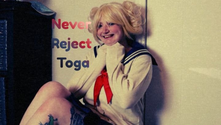 Never Reject Toga
