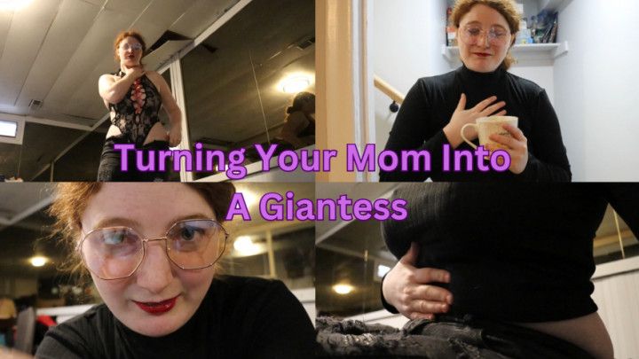 Turning Your step-Mom Into A Giantess