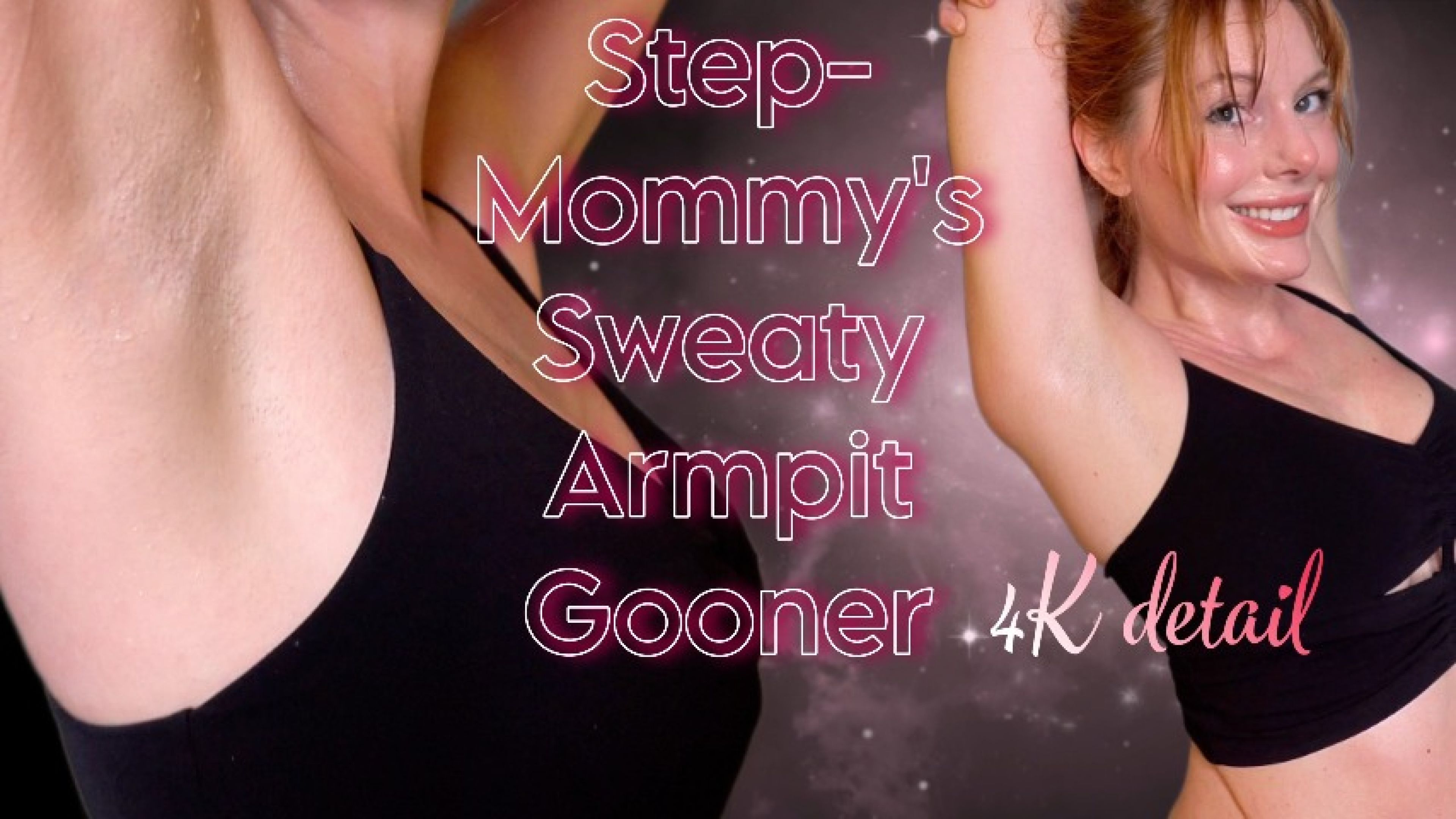 Step-Mommy-Domme'sFantasy) Armpit GOONER