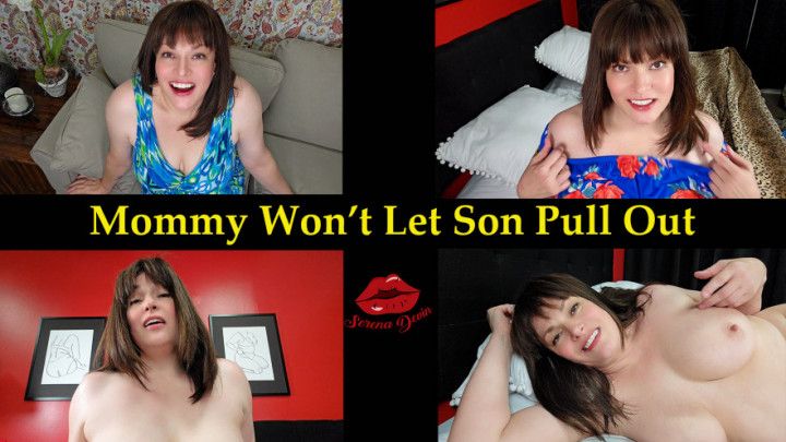 step-Mommy Won't Let step-Son Pull Out