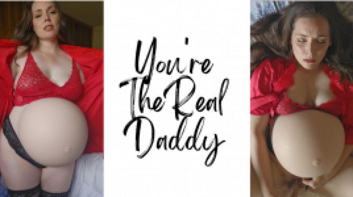 You're the Real step-Daddy