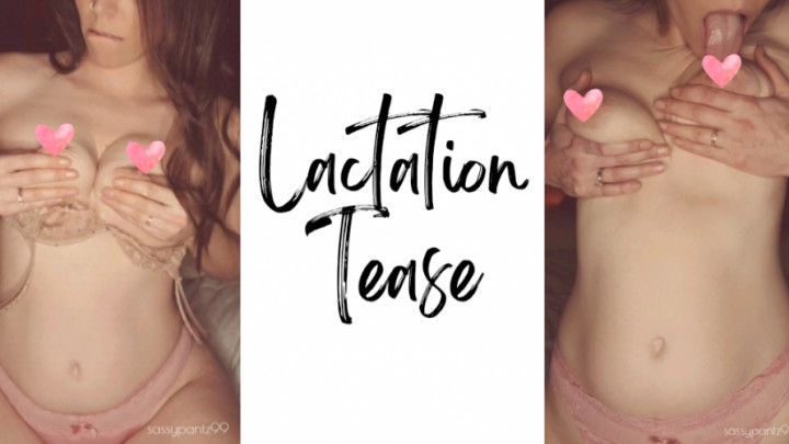 Lactation Tease