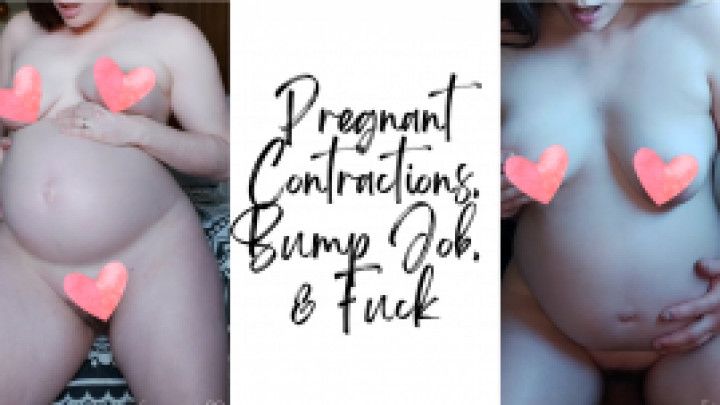 Pregnant Contractions, Bump Job &amp; Fuck