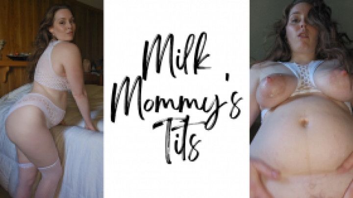 Milk step-Mommy's Tits
