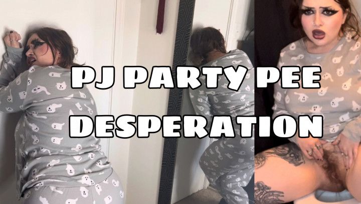 PJ Party Pee Desperation