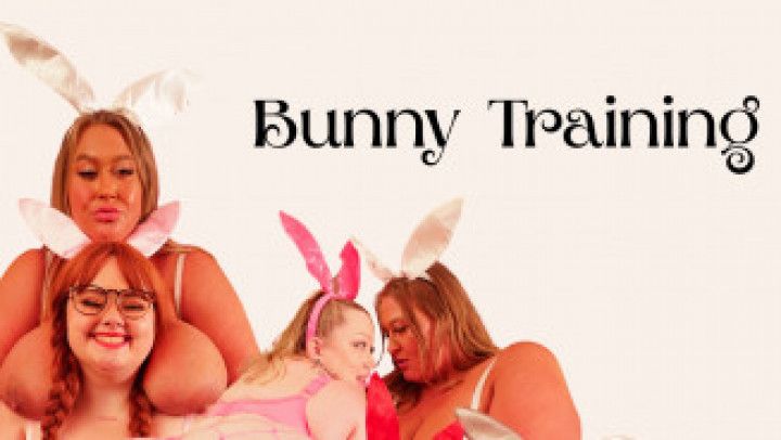 Bunny Training ft Bunny DeLaCruz Asstyn Martyn Allie Sparks