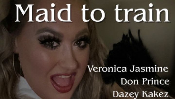 Maid to Train
