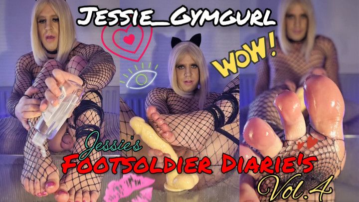 Jessie's Footsoldier Diaries- Vol 4