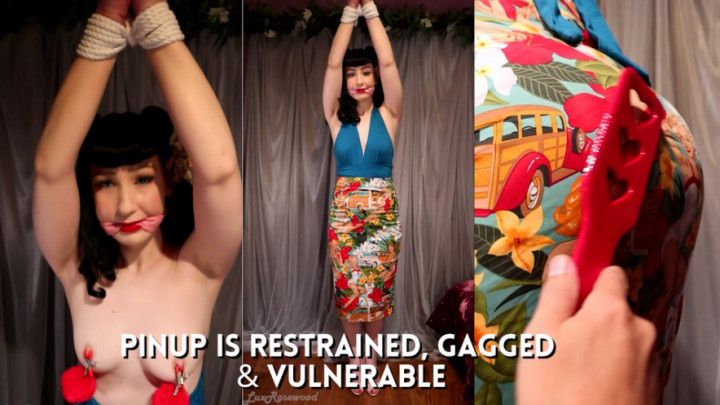 Pinup is Restrained Gagged &amp; Vulnerable