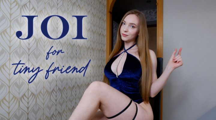 JOI for your TINY friend