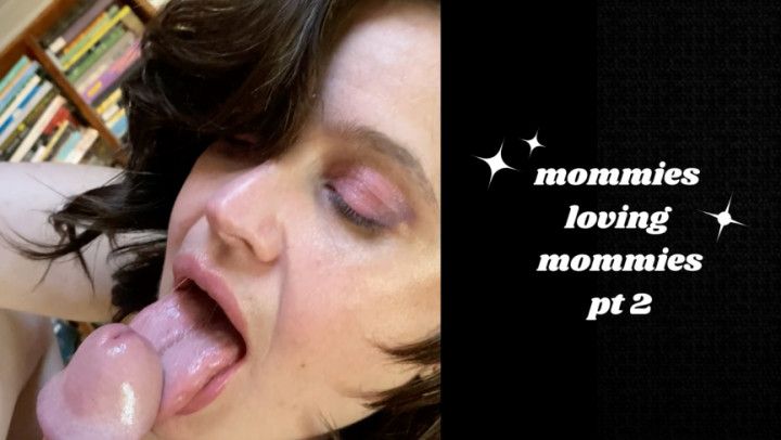 step-mommies loving step-mommies pt 2