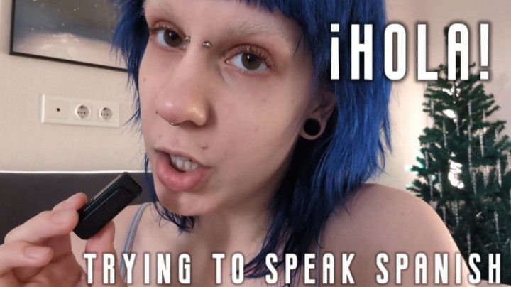 Trying to speak Spanish