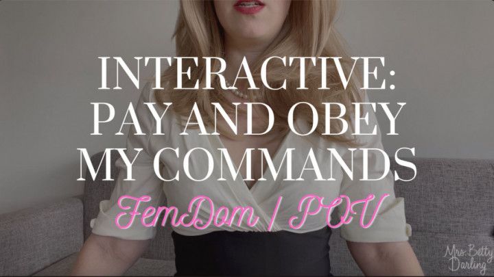 Interactive: Pay and Obey My Commands