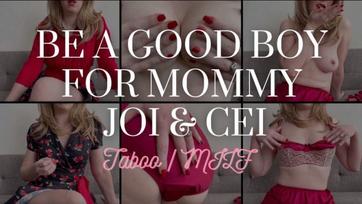 Be a Good Boy For step-Mommy - JOI &amp; CEI