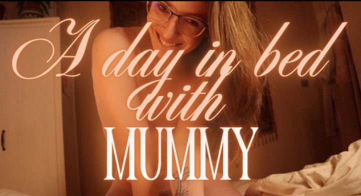 A Day in Bed with Mummy
