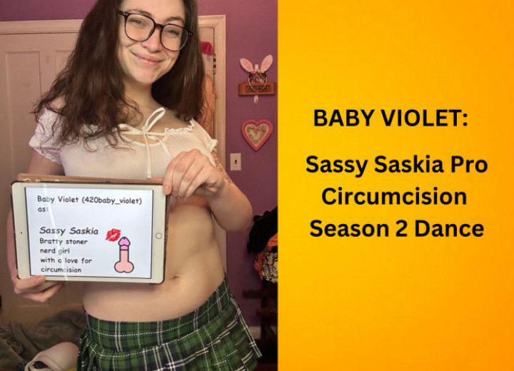 Sassy Saskia Pro Circumcision Season 2 Dance