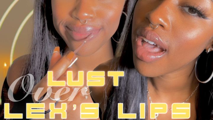 Lust Over Lexs Lips Custom