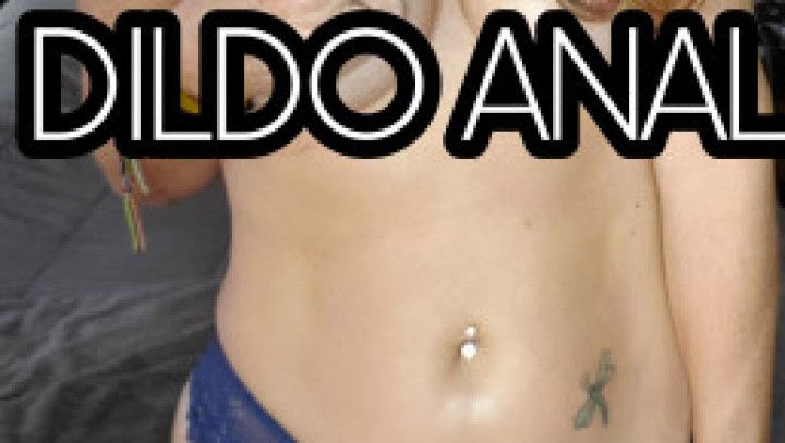 ANAL WITH DILDO