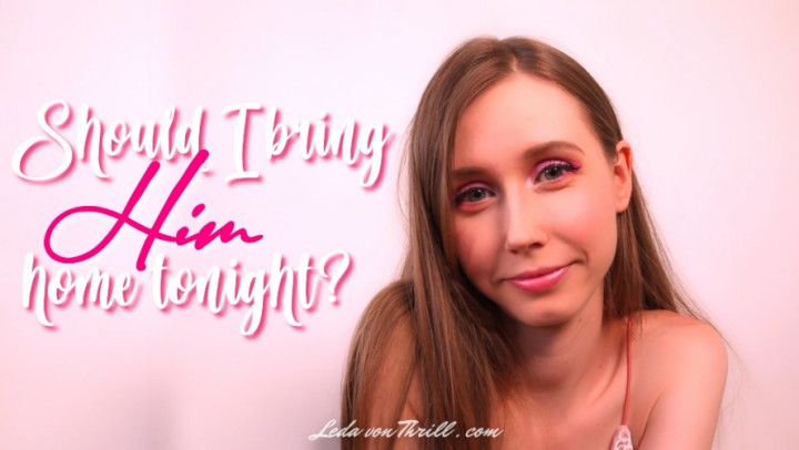 Should I Bring Him Home Tonight? CUCKOLD