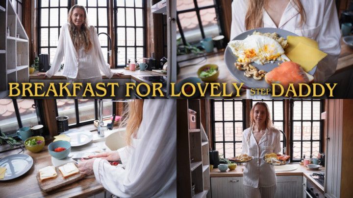 BREAKFAST FOR LOVELY step-DADDY