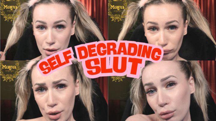 SELF DEGRADING SLUT