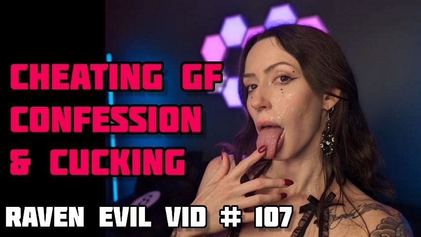 Cheating Girlfriend Confession &amp; Cucking
