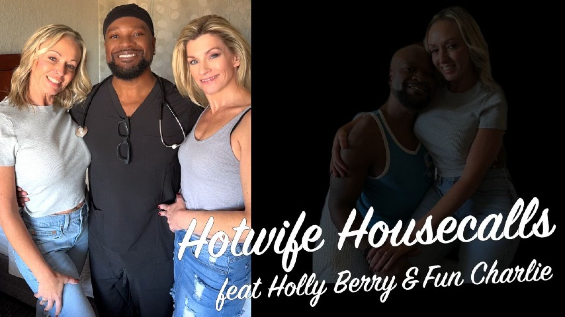 HOTWIFE HOUSECALLS - Fun Charlie &amp; Holly Berry