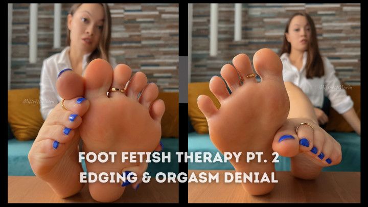 Foot Fetish Therapy pt 2: Edging &amp; Orgasm Denial JOI