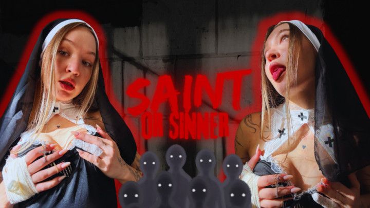 Saint or Sinner