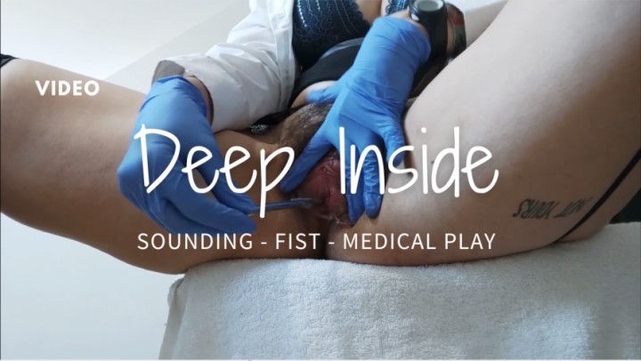 Deep Inside - Self Sounding & Fisting