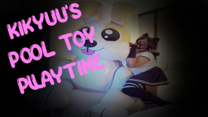 KIKYUU'S POOLTOY FUN TIME
