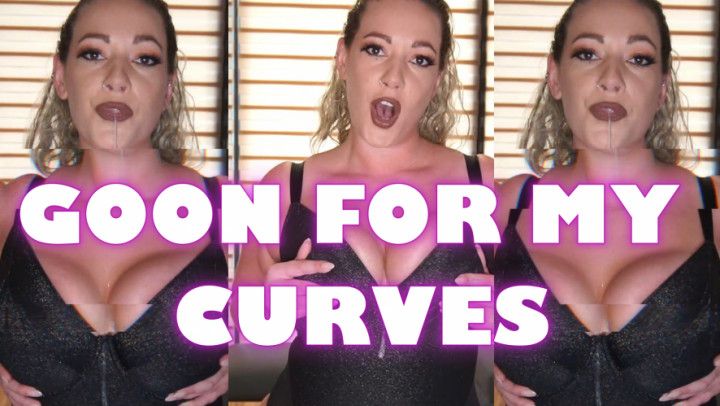 Goon For My Curves