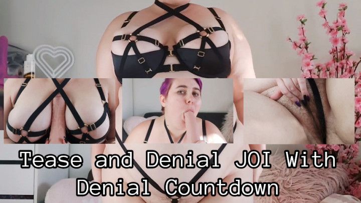 Tease and Denial JOI With Denial Countdown