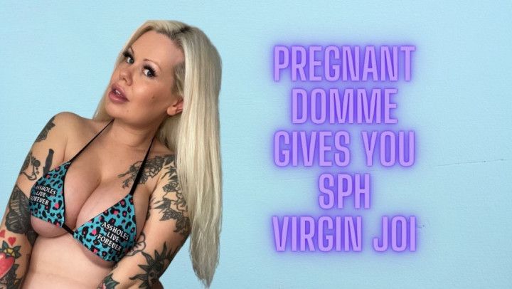 Pregnant Domme Gives You SPH Virgin JOI