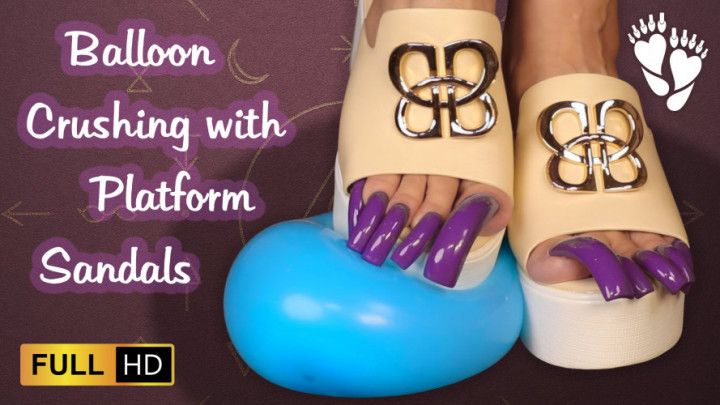 Balloon Crush with Platform Sandals &amp; Long Toenails