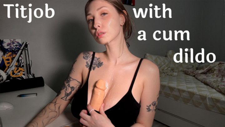 Titjob with a cum dildo