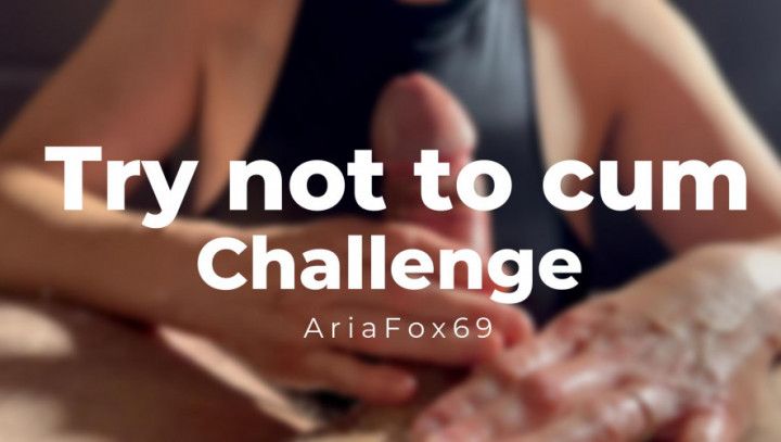 Try not to cum 25 min challenge