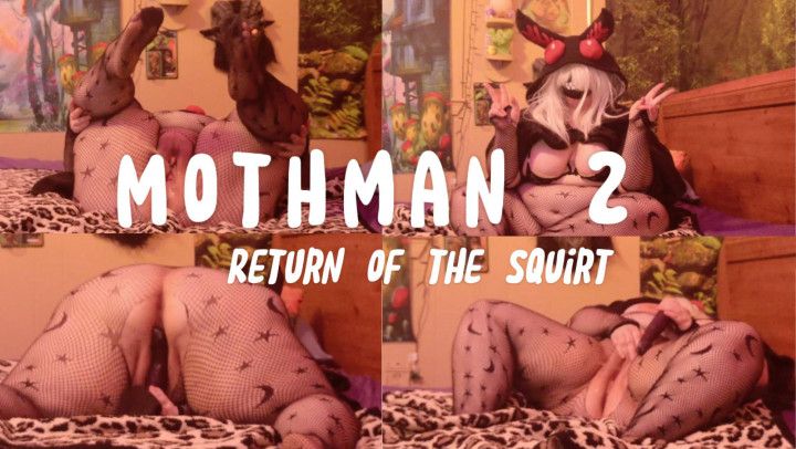 Spooky mothman squirts like crazy