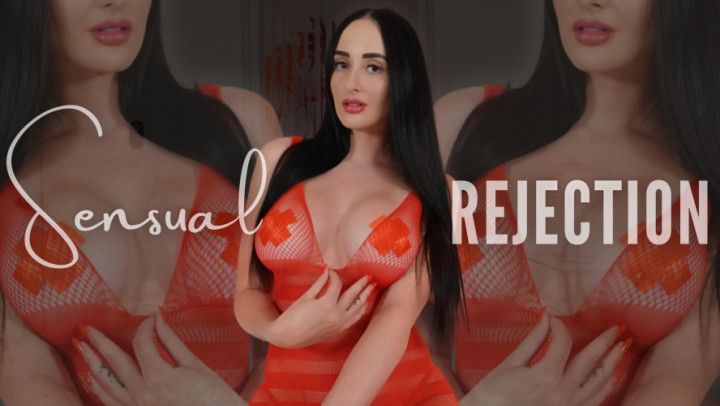 Sensual Rejection