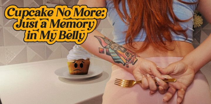 Cupcake No More: Just a Memory in My Belly