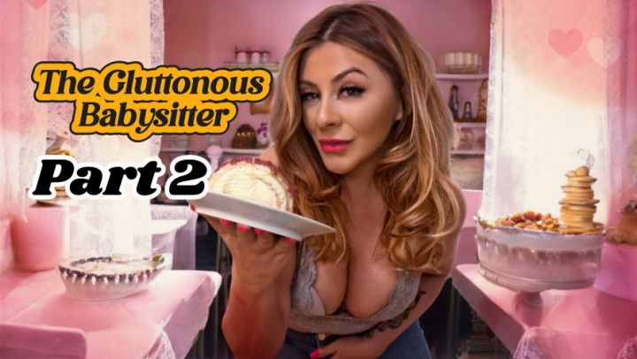 The Gluttonous Babysitter 2