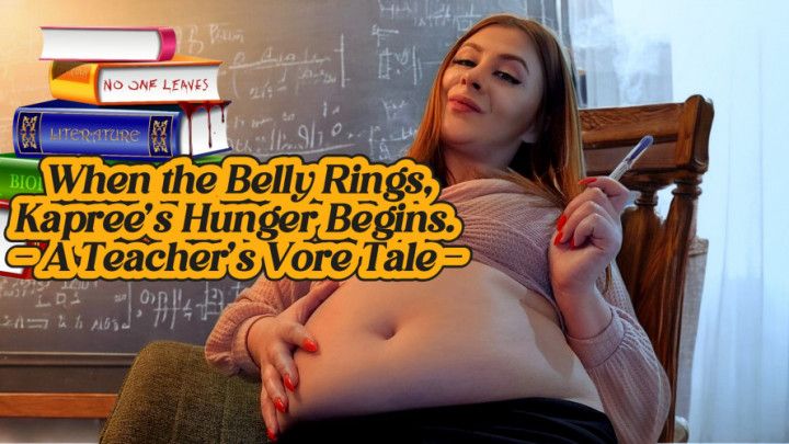When the Belly Rings, Kapree's Hunger Begins