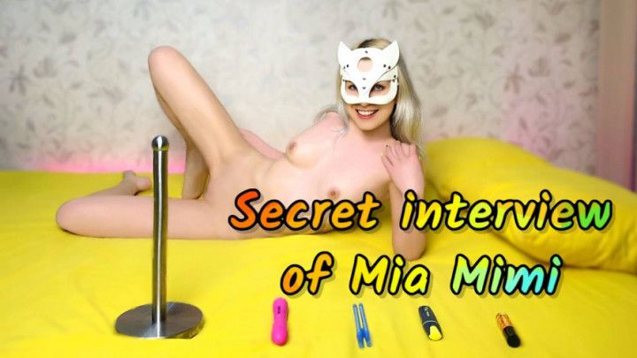 SECRET INTERVIEW OF MIA MIMI