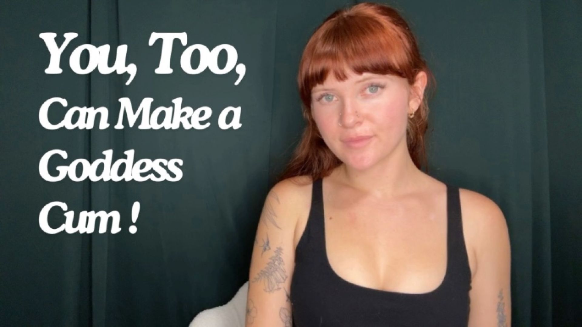 You, Too, Can Make A Goddess Cum