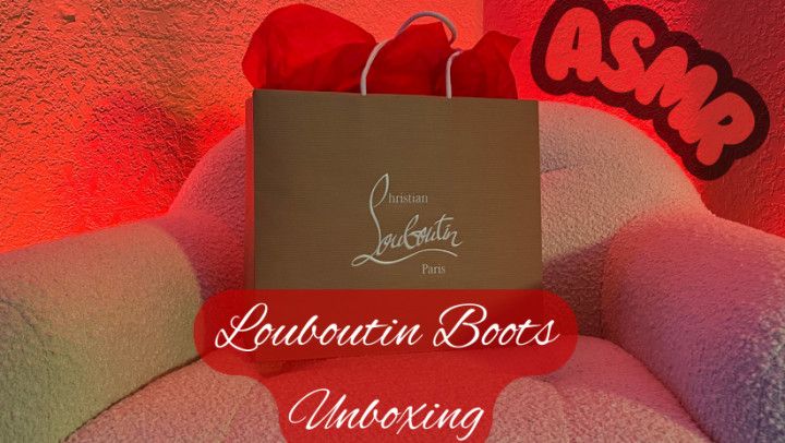 ASMR Louboutin Boots Unboxing